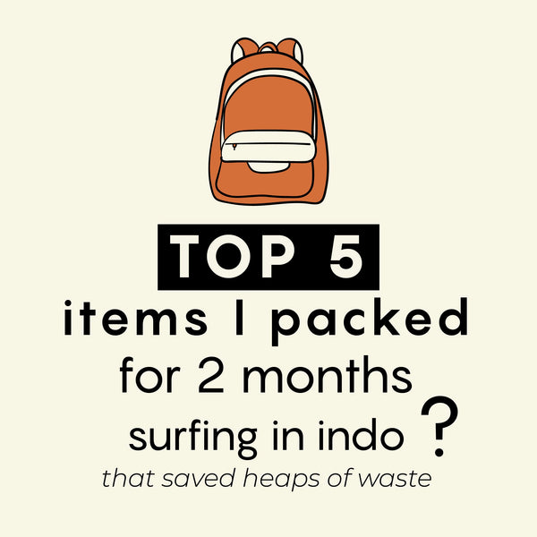 Top 5 things I packed on the Indo Surf Trip